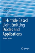 Hiroshi Amano, Hiroshi Amano et al, Jun Han, Jung Han, Hadis Morkoc, Hadis Morkoç... - III-Nitride Based Light Emitting Diodes and Applications