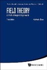 Ashok Das, Ashok Das - Field Theory: A Path Integral Approach (Third Edition)