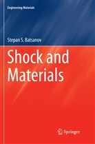 Stepan S Batsanov, Stepan S. Batsanov - Shock and Materials