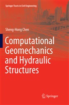 Sheng-Hong Chen - Computational Geomechanics and Hydraulic Structures
