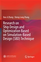 Bao-J Zhang, Bao-Ji Zhang, Sheng-Long Zhang - Research on Ship Design and Optimization Based on Simulation-Based Design (SBD) Technique