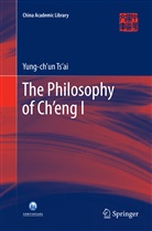 Yung-ch¿un Ts¿ai, Yung-ch’un Ts’ai, Yung-chun Tsai, Yung-ch'un Ts'ai - The Philosophy of Ch'eng I