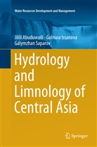 Jilil Abuduwaili, Jilili Abuduwaili, Gulnur Issanova, Gulnura Issanova, Galy Saparov, Galymzhan Saparov - Hydrology and Limnology of Central Asia