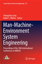 Balbir S. Dhillon, Shengzha Long, Shengzhao Long, S Dhillon, S Dhillon - Man-Machine-Environment System Engineering