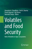 Prachi Agarwal, Prachi Agarwal et al, Devendra K. Choudhary, Ani K Sharma, Anil K Sharma, Anil K. Sharma... - Volatiles and Food Security