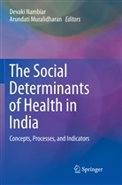 Muralidharan, Muralidharan, Arundati Muralidharan, Devak Nambiar, Devaki Nambiar - The Social Determinants of Health in India