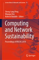 Mahesh Bundele, Nilanja Dey, Nilanjan Dey, Sheng-Lung Peng - Computing and Network Sustainability