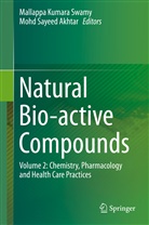 Mohd Sayeed Akhtar, Mohd. Sayeed Akhtar, Mallapp Kumara Swamy, Mallappa Kumara Swamy, Sayeed Akhtar, Sayeed Akhtar... - Natural Bio-active Compounds