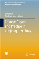 Jiahu Pan, Jiahua Pan, Shen, Shen, Manhong Shen - Chinese Dream and Practice in Zhejiang - Ecology