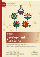 Yiji Jing, Yijia Jing, Alvar Mendez, Alvaro Mendez, Yu Zheng, Yijia Jing... - New Development Assistance