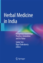 Chakraborty, Chakraborty, Raja Chakraborty, Saika Sen, Saikat Sen - Herbal Medicine in India