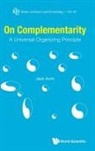 Jack Avrin, Jack Shulman Avrin, Jack Shulman (-) Avrin, Jack Shulman Avrin - On Complementarity: A Universal Organizing Principle