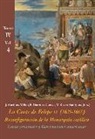 La corte de Felipe IV, 1621-1665 : cortes virreinales y gobernaciones americanas : reconfiguración de la monarquía católica IV : los reinos y la política internacional