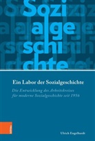 Ulrich Engelhardt, Sebastian Conrad, Ulrike von Hirschhausen, Ulrike von Hirschhausen - Ein Labor der Sozialgeschichte