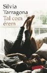Tal com érem
