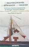 El acontecimiento, la diferencia y el &laquo;entre&raquo; . Contraste cr&iacute;tico entre las posiciones de Heidegger, Nietzsc