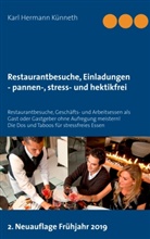 Karl Hermann Künneth - Restaurantbesuche, Einladungen - pannen-, stress- und hektikfrei