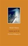 Michel Théron - Lettres sur la vie