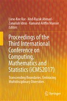 Abd-Raza Ahmad, Abd-Razak Ahmad, Zanariah Idrus, Zanariah Idrus et al, Liew-Kee Kor, Kamarul Ariffin Mansor - Proceedings of the Third International Conference on Computing, Mathematics and Statistics (iCMS2017)