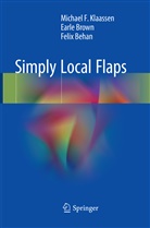 Felix Behan, Earl Brown, Earle Brown, Michael Klaassen, Michael F Klaassen, Michael F. Klaassen - Simply Local Flaps
