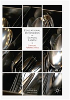 G Rud, G Rud, Suzann Rice, Suzanne Rice, A. G. Rud, A.G. Rud - Educational Dimensions of School Lunch