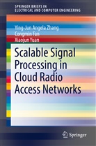 Congmi Fan, Congmin Fan, Xiaojun Yuan, Ying Jun (Angela) Zhang, Ying-Jun Angel Zhang, Ying-Jun Angela Zhang - Scalable Signal Processing in Cloud Radio Access Networks