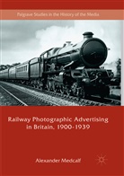 Alexander Medcalf - Railway Photographic Advertising in Britain, 1900-1939