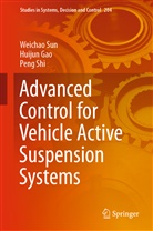 Gianpietro Elvio Cossali, Huiju Gao, Huijun Gao, Peng Shi, Weicha Sun, Weichao Sun - Advanced Control for Vehicle Active Suspension Systems