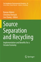 Christin Dornack, Christina Dornack, Roman Maletz, Lou Ziyang - The Handbook of Environmental Chemistry - 63: Source Separation and Recycling