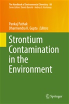 Dharmendra K Gupta, Dharmendra K. Gupta, K Gupta, K Gupta, Panka Pathak, Pankaj Pathak - The Handbook of Environmental Chemistry - 88: Strontium Contamination in the Environment
