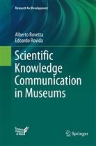 Albert Rovetta, Alberto Rovetta, Edoardo Rovida - Scientific Knowledge Communication in Museums