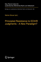 Marte Breuer, Marten Breuer - Principled Resistance to ECtHR Judgments - A New Paradigm?