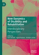 Ivan Harslof, Ivan Harsløf, Kristian Larsen, Ingri Poulsen, Ingrid Poulsen - New Dynamics of Disability and Rehabilitation