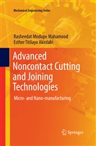 Esther Titila Akinlabi, Esther Titilayo Akinlabi, Rasheedat Modup Mahamood, Rasheedat Modupe Mahamood - Advanced Noncontact Cutting and Joining Technologies