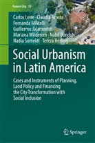 Claudi Acosta, Claudia Acosta, Nabil Bonduki, Tereza Herling, Guillermo Jajamovich, Carlo Leite... - Social Urbanism in Latin America
