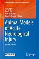 Za C Xu, Zao C Xu, Jun Chen, Xiao Ming Xu et al, Xiao Ming Xu, Zao C Xu... - Animal Models of Acute Neurological Injury