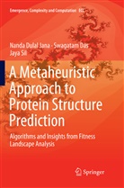 Swagata Das, Swagatam Das, Nanda Dula Jana, Nanda Dulal Jana, Jaya Sil - A Metaheuristic Approach to Protein Structure Prediction