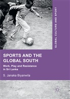 S Janaka Biyanwila, S. Janaka Biyanwila - Sports and The Global South