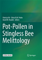 Silvia R. M. Pedro, Silvia R.M. Pedro, Silvi R M Pedro, Silvia R M Pedro, David W. Roubik, Patricia Vit... - Pot-Pollen in Stingless Bee Melittology