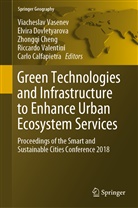 Carlo Calfapietra, Zhongqi Cheng, Zhongqi Cheng et al, Elvir Dovletyarova, Elvira Dovletyarova, Riccardo Valentini... - Green Technologies and Infrastructure to Enhance Urban Ecosystem Services