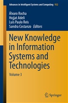 Hojja Adeli, Hojjat Adeli, Sandra Costanzo, Adeli Hojjat, Luís Paulo Reis et al, Luís Paulo Reis... - New Knowledge in Information Systems and Technologies
