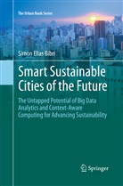 Simon Elias Bibri - Smart Sustainable Cities of the Future