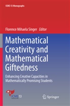 Florenc Mihaela Singer, Florence Mihaela Singer, Florence Mihaela Singer - Mathematical Creativity and Mathematical Giftedness