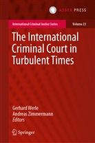 Jurgen Bering, Jürgen Bering, University of Potsdam, Gerhar Werle, Gerhard Werle, Zimmermann... - The International Criminal Court in Turbulent Times