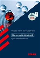Alfred Müller - STARK Mathematik Oberstufe - KOMPAKT - Analysis/Stochastik/Analytische Geometrie