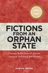 Andrew Barker - Fictions from an Orphan State
