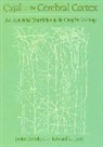 Santiago Ramon y Cajal, Santiago Ramon Y. Cajal, Javier Defelipe, Edward G. Jones - Cajal on the Cerebral Cortex