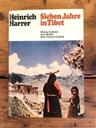 Heinrich Harrer - Sieben Jahre in Tibet