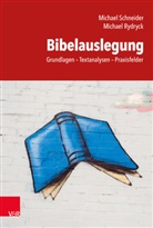 Michael Rydryck, Michael Schneider - Bibelauslegung