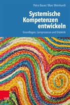 Petr Bauer, Petra Bauer, Weinhardt, Weinhardt, Marc Weinhardt - Systemische Kompetenzen entwickeln